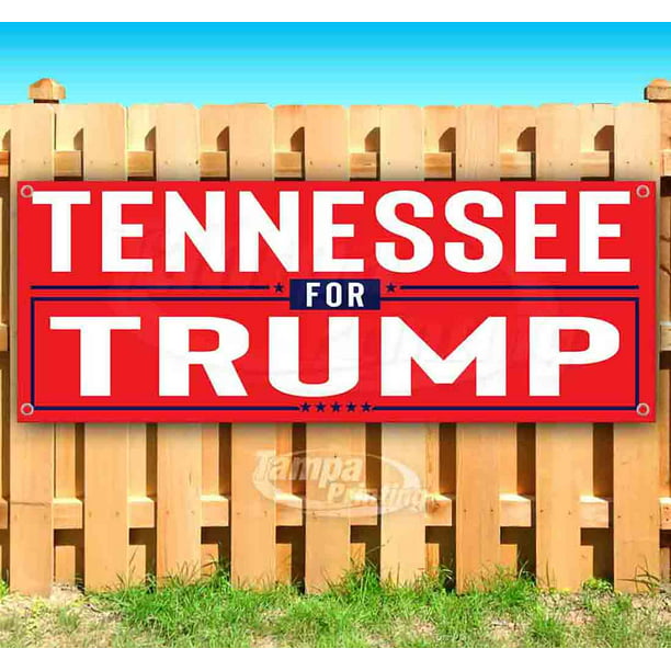 Tennessee for Trump 13 oz Banner Heavy-Duty Vinyl Single-Sided with Metal Grommets 